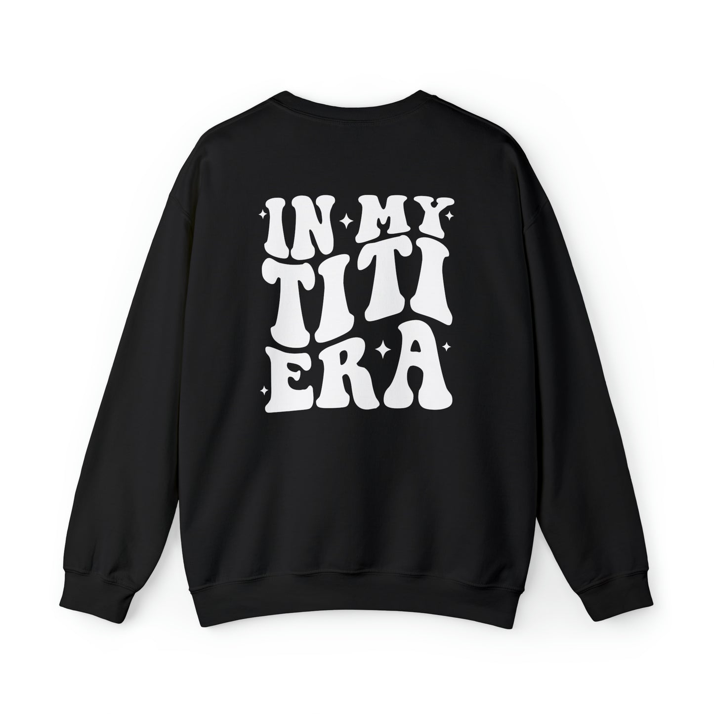 In My Titi Era, Crewneck Sweatshirt