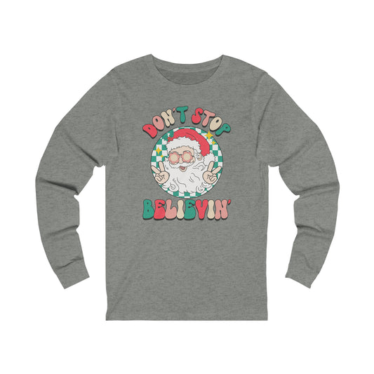 Don't Stop Believin' in Santa, Long Sleeve