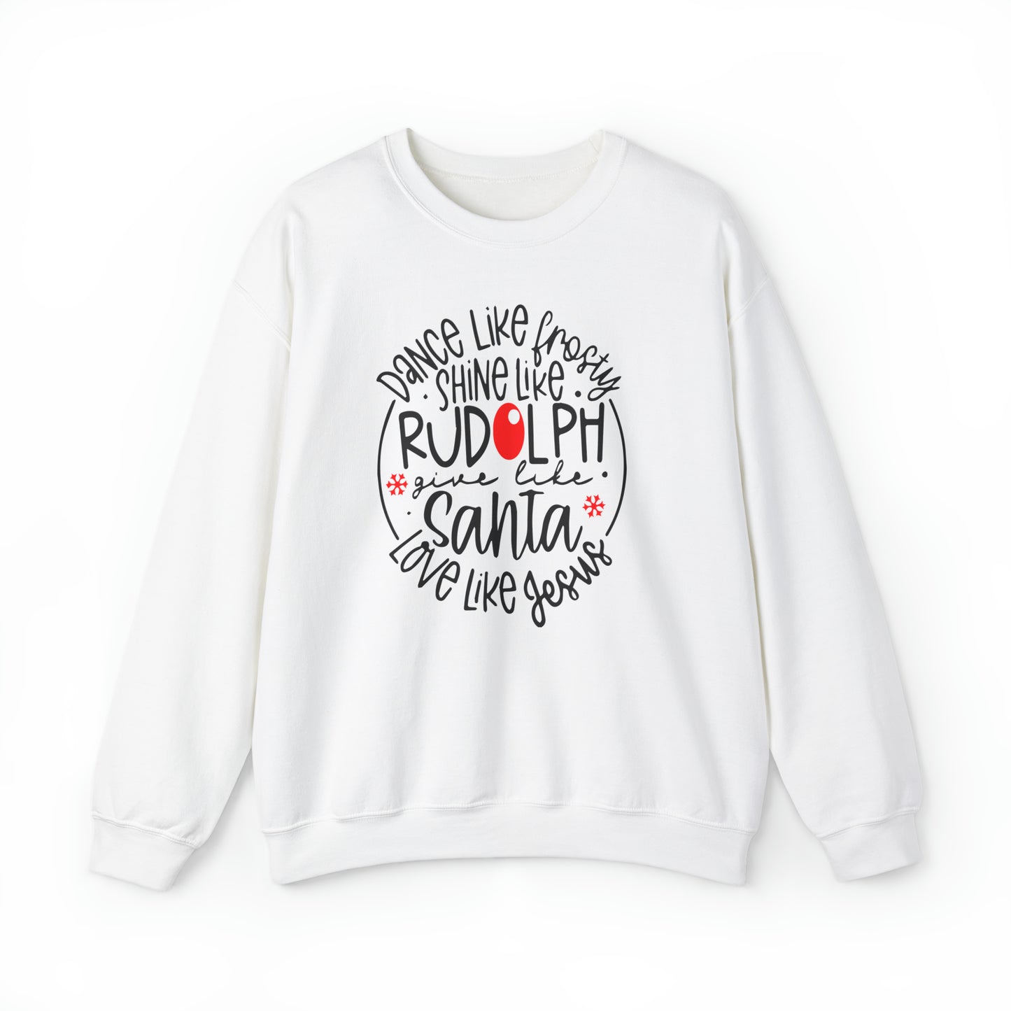 Dance Like Frosty & Love Like Jesus, Crewneck Sweatshirt